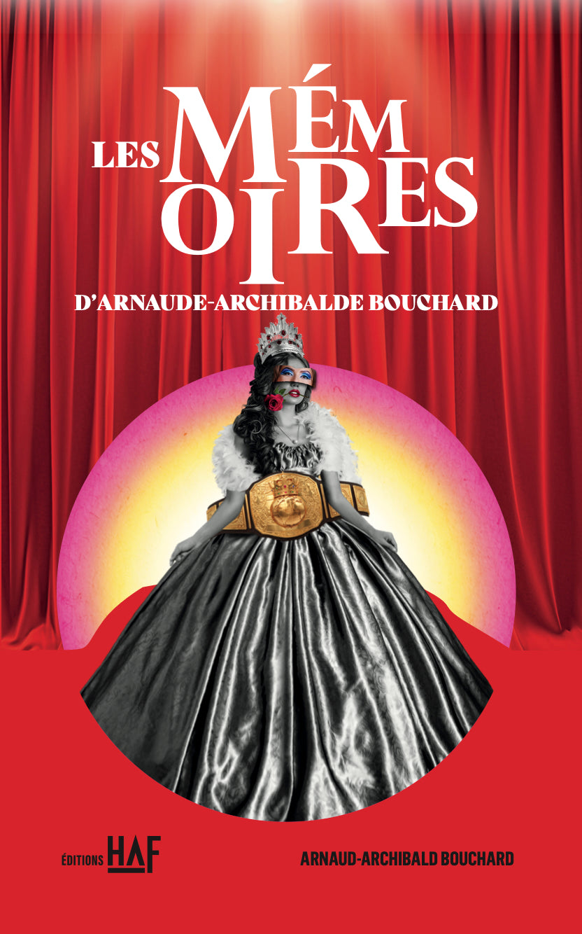 Les Mémoires d'Arnaude-Archibalde Bouchard